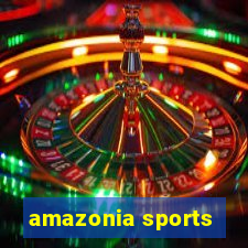 amazonia sports